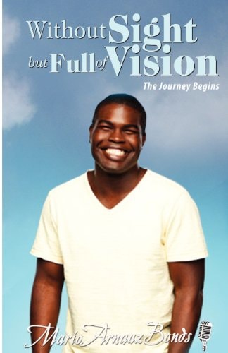 Without Sight But Full of Vision The Journey Begins