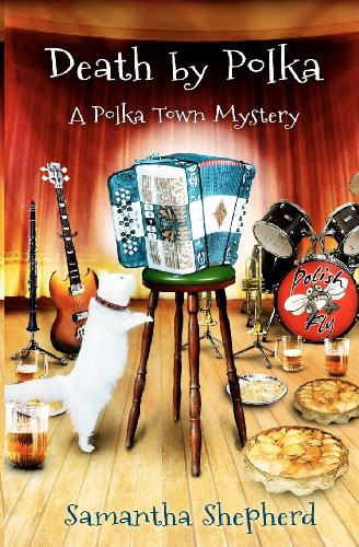 Death by Polka A Polka Town Mystery