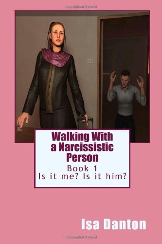Walking with a Narcissistic Person