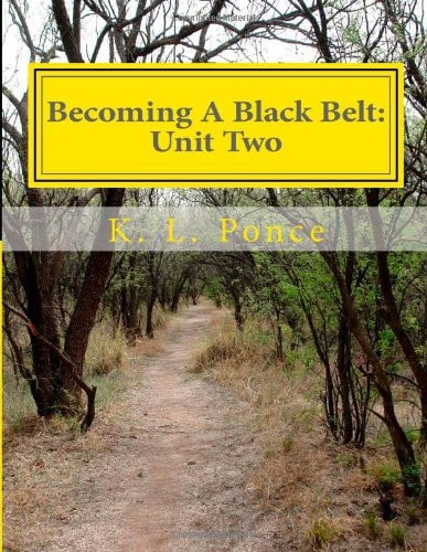 Becoming a Black Belt: Unit Two (black and White Version) Character Building for the Martial Artist