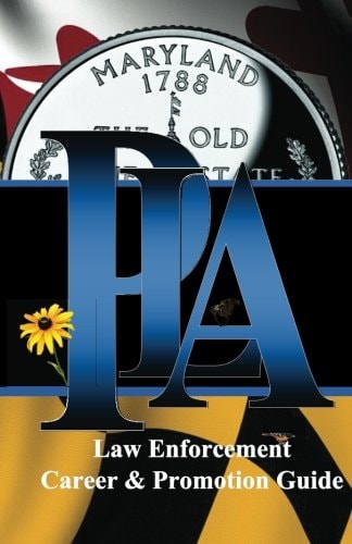 PLA Law Enforcement Career and Promotion Guide Maryland
