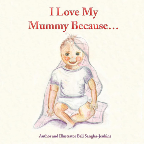 I Love My Mummy Because
