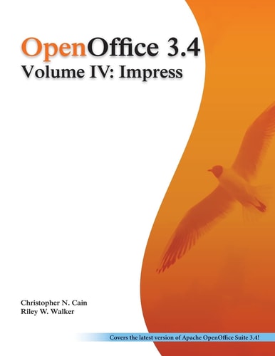 OpenOffice 3.4 Volume IV: Impress