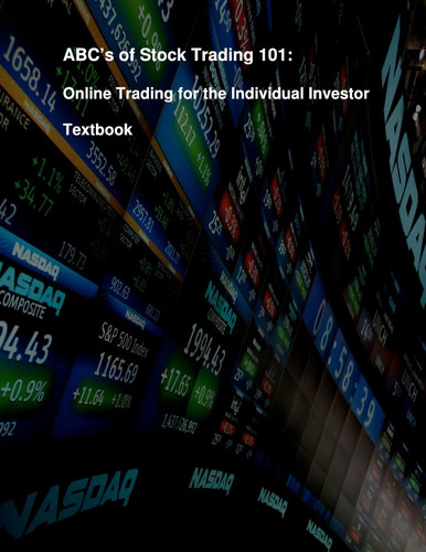 ABC's of Stock Trading 101 Online Trading for the Individual Investor