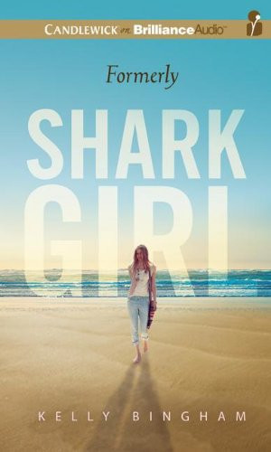 Formerly Shark Girl: Library Edition