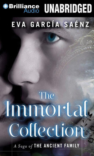 The Immortal Collection (A Saga of the Ancient Family)