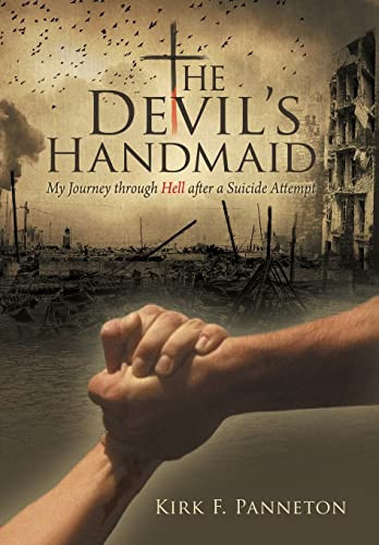 The Devil's Handmaid My Journey Through Hell After a Suicide Attempt