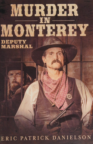 Murder in Monterey Deputy Marshal