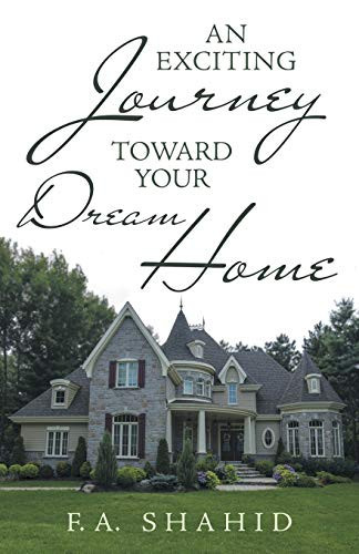 An Exciting Journey Toward Your Dream Home