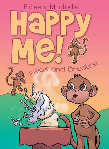 Happy Me! Relax and Breathe