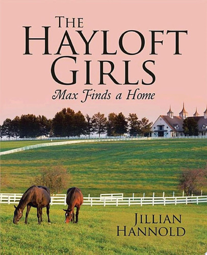 The Hayloft Girls Max Finds a Home