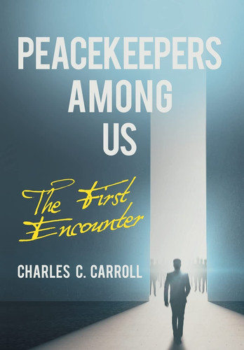 Peacekeepers Among Us The First Encounter