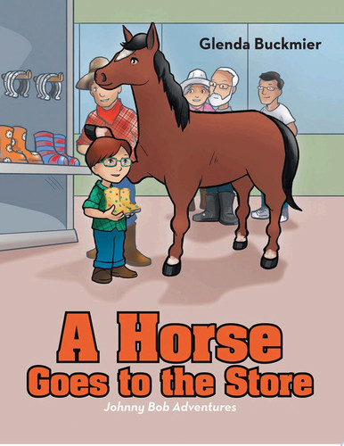 A Horse Goes to the Store Johnny Bob Adventures