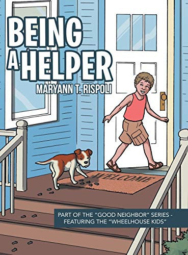 Being a Helper Part of the "Good Neighbor" Series - Featuring the "Wheelhouse Kids"