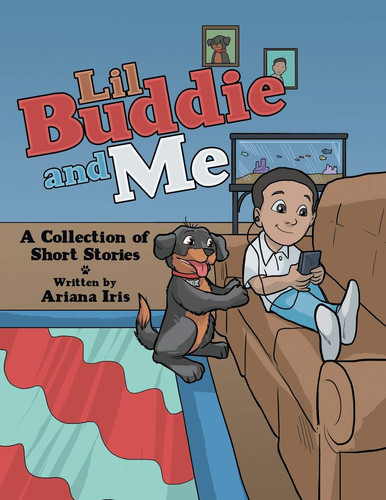 Lil Buddie and Me A Collection of Short Stories