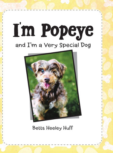 I'M Popeye And I'M a Very Special Dog