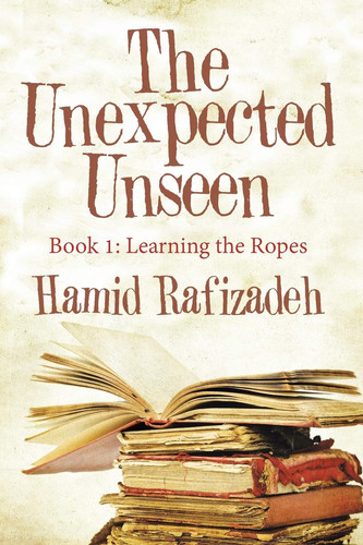 The Unexpected Unseen Book 1: Learning the Ropes