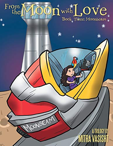 From the Moon with Love A Trilogy: Book Three: Moonbeam