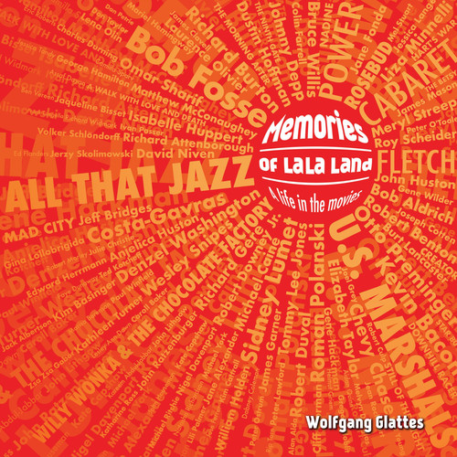 Memories of La La Land A Life in the Movies