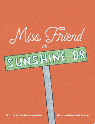 Miss Friend on Sunshine Dr