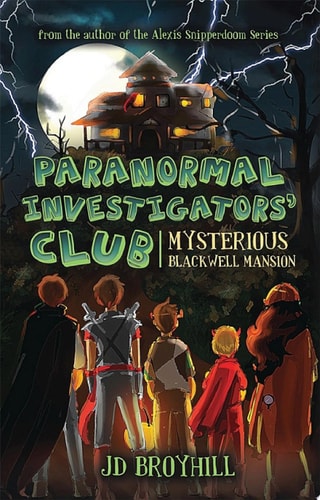 Paranormal Investigators’ Club Mysterious Blackwell Mansion