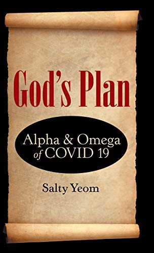 God's Plan Alpha & Omega of Covid 19