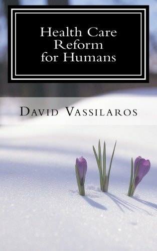 Health Care Reform for Humans