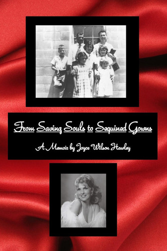 From Saving Souls to Sequined Gowns A Memoir