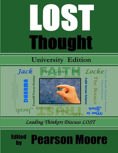 LOST Thought University Edition Leading Thinkers Discuss Lost