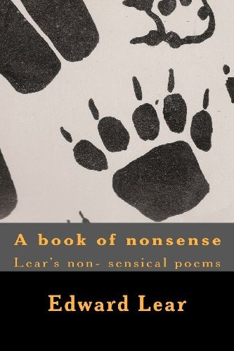 A Book of Nonsense 112 Nonsensical Poems