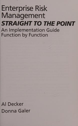 Enterprise Risk Management - Straight to the Point An Implementation Guide Function by Function