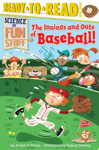 The Innings and Outs of Baseball Ready-to-Read Level 3 (with audio recording)