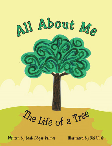 All about Me the Life of a Tree