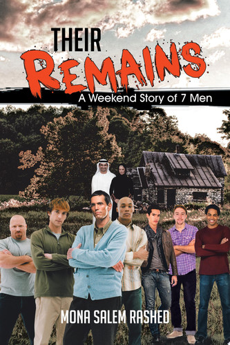 Their Remains A Weekend Story of 7 Men