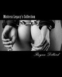 Mistress Legacy's Collection