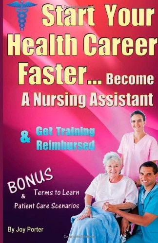 Start Your Health Career Faster Become a Nursing Assistant and Get Training Reimbursed
