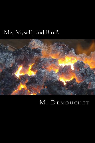 Me, Myself, and B. O. B A Masturbatory Journey