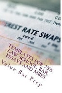 Templates for 75% Law School, Bar, Essays and MBEs: Real Property, Constitutional Law, Contracts, Criminal Law, Torts, Criminal Procedure, Evidence