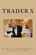 How to Day Trade the Market for Embarrassing Profits: Real Hard Cold Truth from the Mouth of the Trader in the Trenches: Escape 9-5, Live Anywhere, Join the New Rich