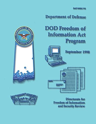 DoD Freedom of Information Act Program (DoD 5400. 7-R)