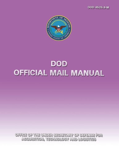 DoD Official Mail Manual (DoD 4525. 8-M)