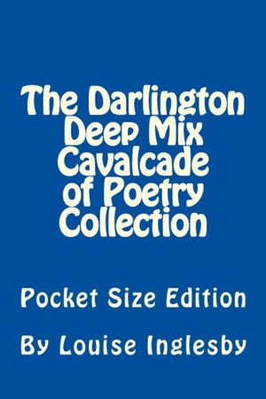 The Darlington Deep Mix Cavalcade of Poetry Collection Pocket Size Edition