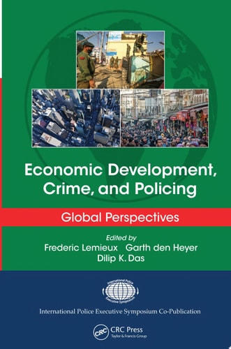 Economic Development, Crime, and Policing Global Perspectives