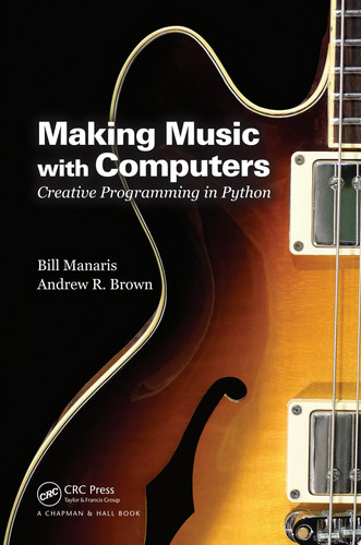 Making music with computers: creative programming in Python