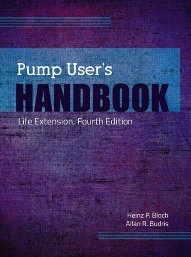 Pump User's Handbook Life Extension, Fourth Edition