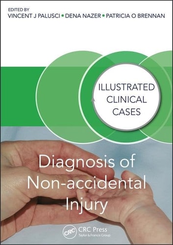Diagnosis of Non-accidental Injury Illustrated Clinical Cases
