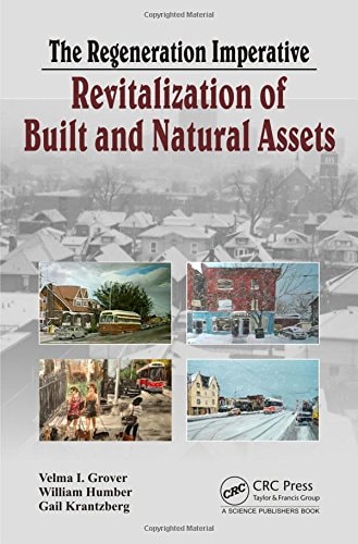 The Regeneration Imperative Revitalization of Built and Natural Assets