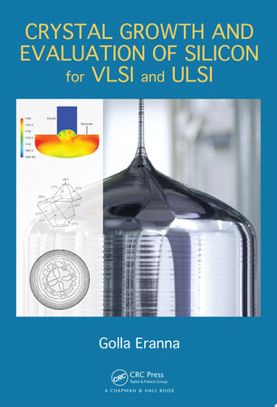 Crystal growth and evaluation of silicon for VLSI and ULSI