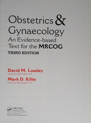 Obstetrics and Gynaecology An Evidence-Based Text for MRCOG, Third Edition