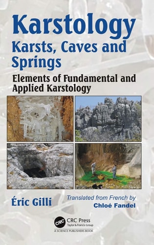 Karstology Karsts, Caves and Springs: Elements of Fundamental and Applied Karstology